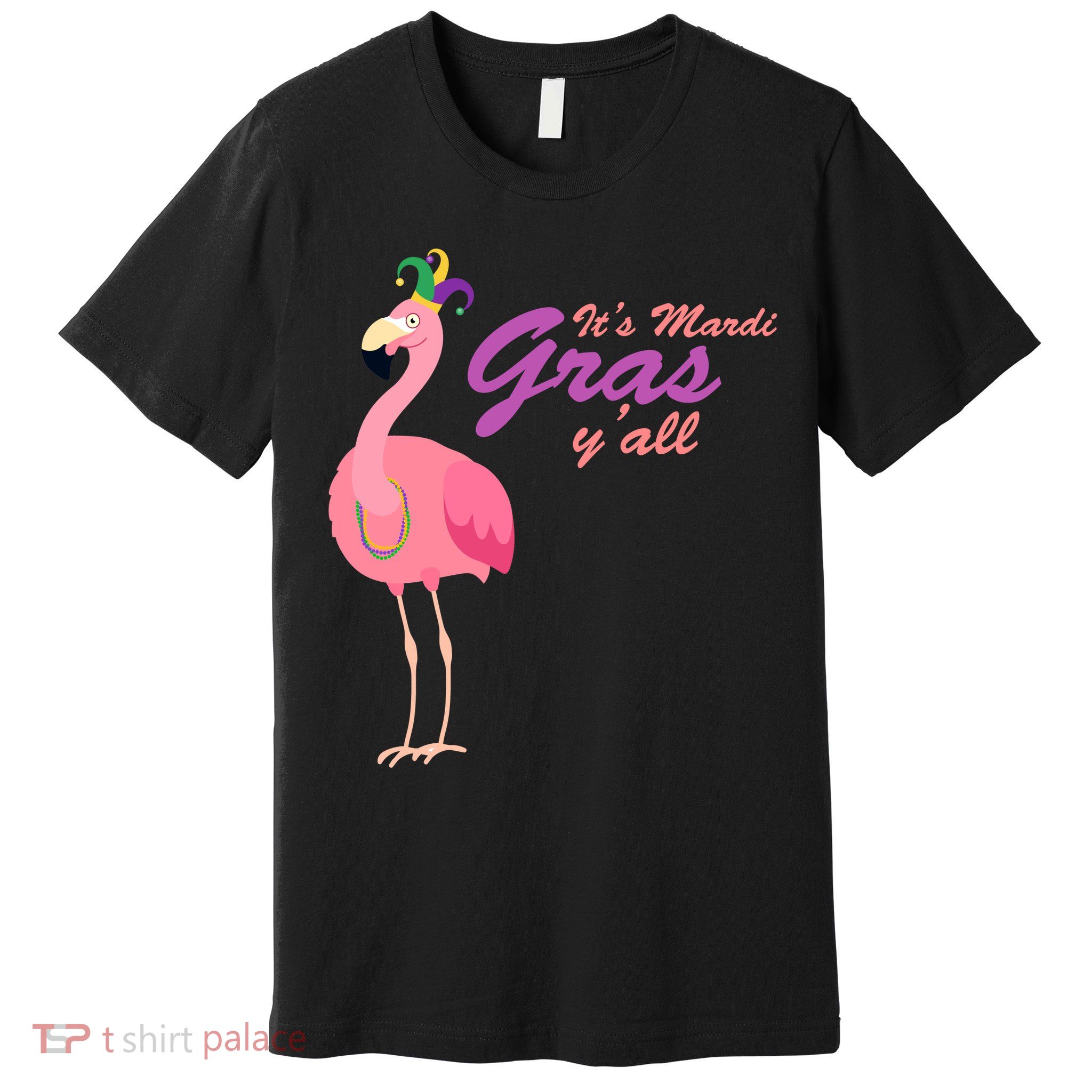 IT's Mardi Gras Flamingo Premium T-Shirt