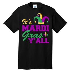 It's Mardi Gras Y'all New Orleans Celebration Tall T-Shirt