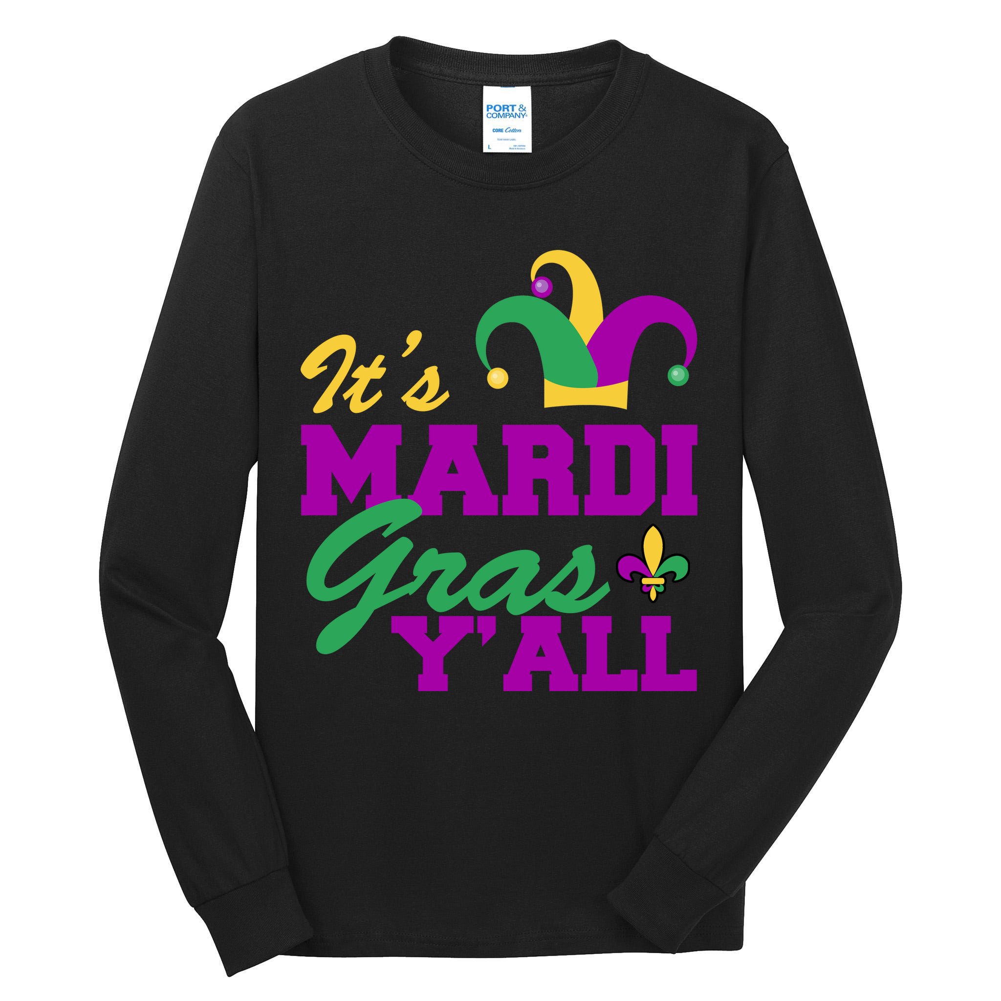 It's Mardi Gras Y'all New Orleans Celebration Tall Long Sleeve T-Shirt