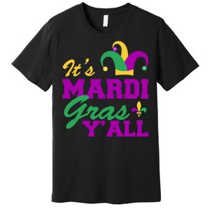 It's Mardi Gras Y'all New Orleans Celebration Premium T-Shirt