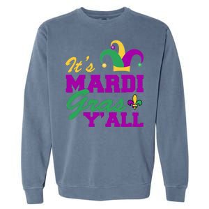 It's Mardi Gras Y'all New Orleans Celebration Garment-Dyed Sweatshirt