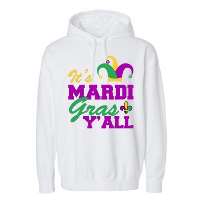 It's Mardi Gras Y'all New Orleans Celebration Garment-Dyed Fleece Hoodie