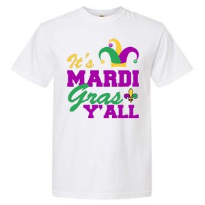 It's Mardi Gras Y'all New Orleans Celebration Garment-Dyed Heavyweight T-Shirt