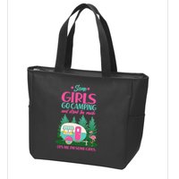 It's Me I'm Some Girls Go Camping And Drink Too Much Zip Tote Bag