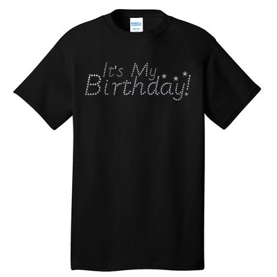 It's My Birthday Tall T-Shirt