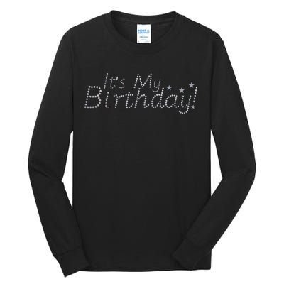 It's My Birthday Tall Long Sleeve T-Shirt