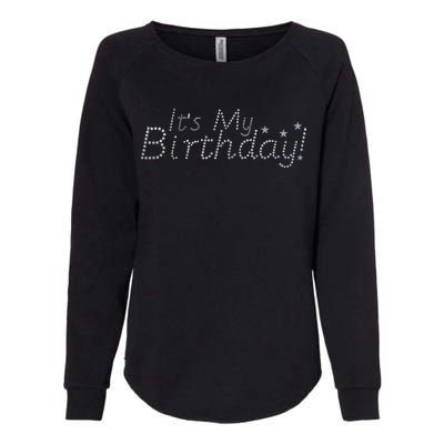 It's My Birthday Womens California Wash Sweatshirt