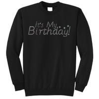 It's My Birthday Tall Sweatshirt