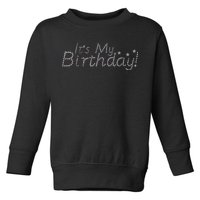 It's My Birthday Toddler Sweatshirt