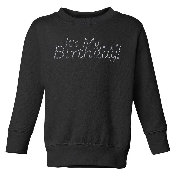 It's My Birthday Toddler Sweatshirt