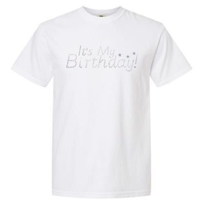 It's My Birthday Garment-Dyed Heavyweight T-Shirt