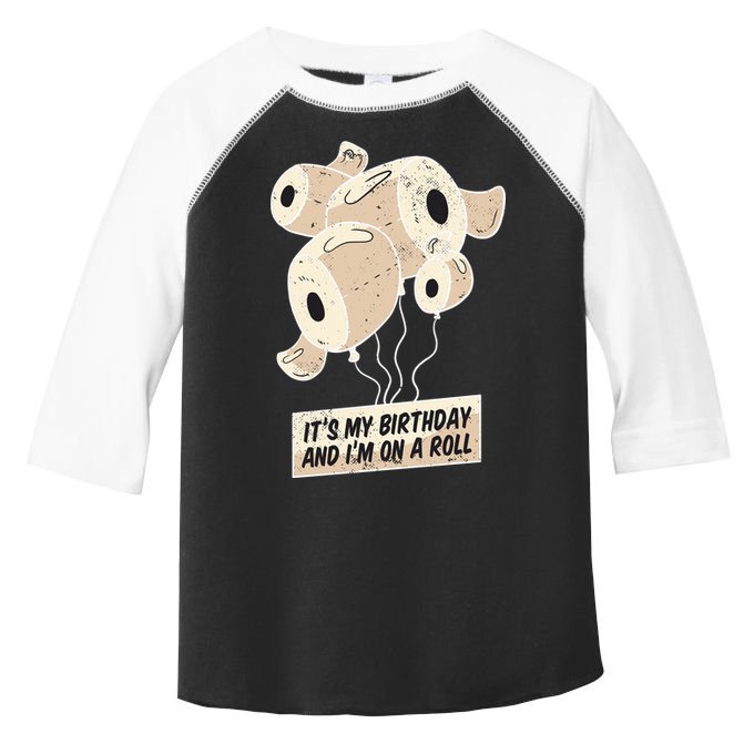 It's My Birthday And I'm On A Roll Toddler Fine Jersey T-Shirt