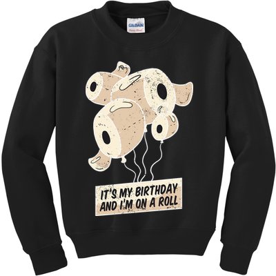 It's My Birthday And I'm On A Roll Kids Sweatshirt