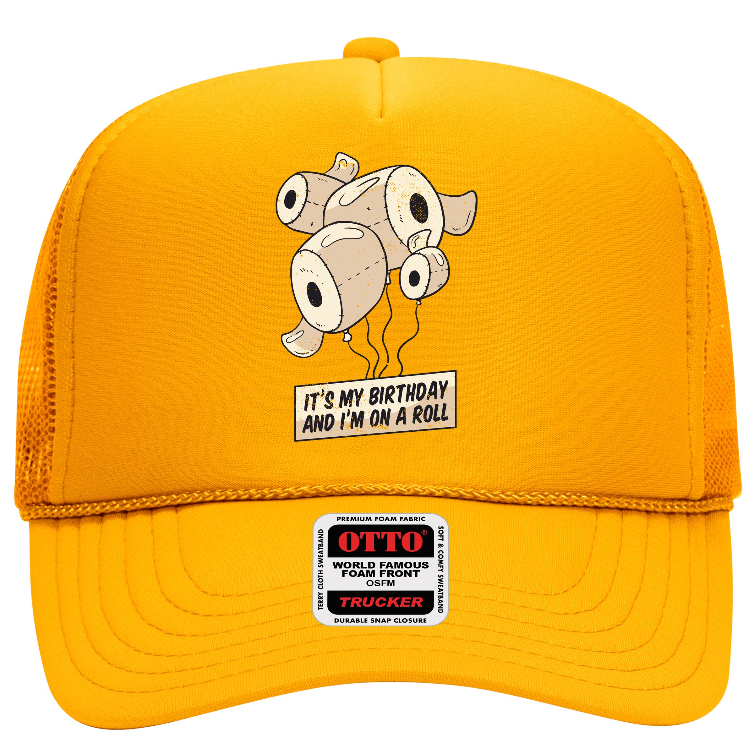 It's My Birthday And I'm On A Roll Hat