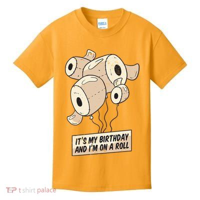 It's My Birthday And I'm On A Roll Kids T-Shirt