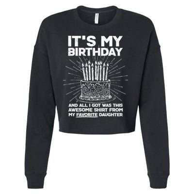 It's My Birthday Awesome Favorite Daughter Cropped Pullover Crew
