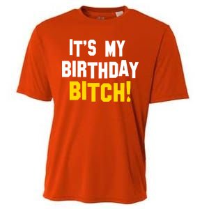 It's My Birthday Bitch! Cooling Performance Crew T-Shirt