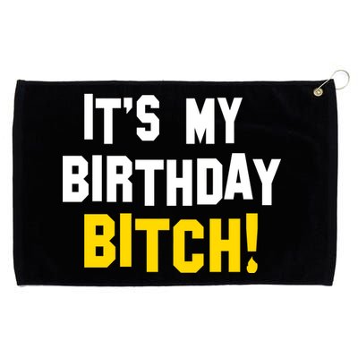 It's My Birthday Bitch! Grommeted Golf Towel