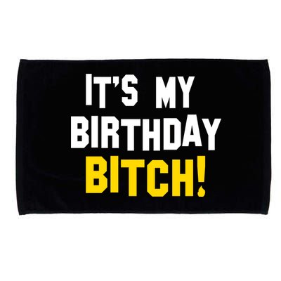 It's My Birthday Bitch! Microfiber Hand Towel