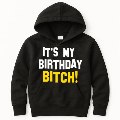 It's My Birthday Bitch! Kids Hoodie