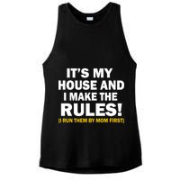 It's My House And I Make The Rules! Ladies PosiCharge Tri-Blend Wicking Tank