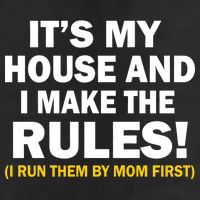 It's My House And I Make The Rules! Garment-Dyed Fleece Hoodie