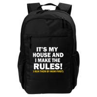 It's My House And I Make The Rules! Backpack