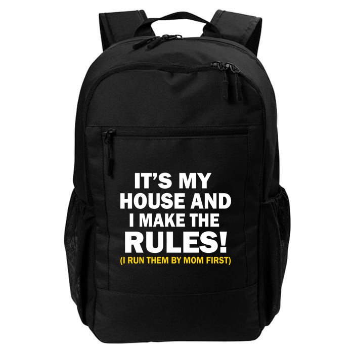 It's My House And I Make The Rules! Backpack