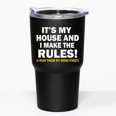 It's My House And I Make The Rules! Tumbler