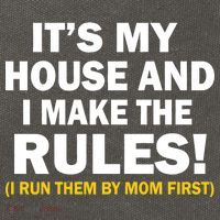 It's My House And I Make The Rules! Cotton Canvas Backpack
