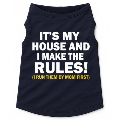 It's My House And I Make The Rules! Doggie Tank