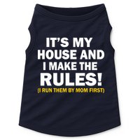 It's My House And I Make The Rules! Doggie Tank