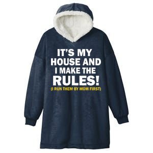 It's My House And I Make The Rules! Hooded Wearable Blanket