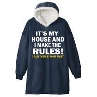 It's My House And I Make The Rules! Hooded Wearable Blanket