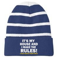 It's My House And I Make The Rules! Striped Beanie with Solid Band