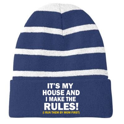 It's My House And I Make The Rules! Striped Beanie with Solid Band