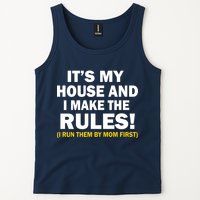 It's My House And I Make The Rules! Tank Top