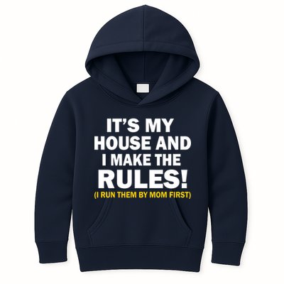 It's My House And I Make The Rules! Kids Hoodie