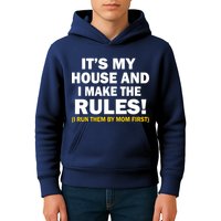 It's My House And I Make The Rules! Kids Hoodie