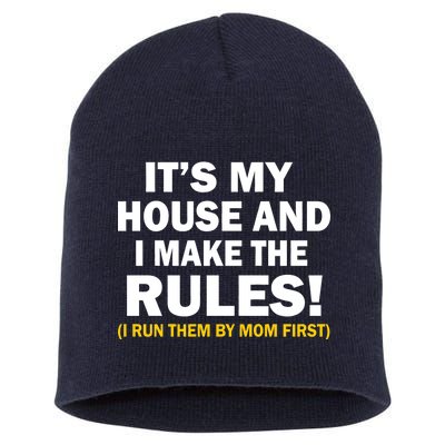 It's My House And I Make The Rules! Short Acrylic Beanie