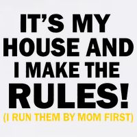 It's My House And I Make The Rules! Garment-Dyed Sweatshirt