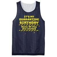 It's My Quarantine Birthday None Of You Are Invited Mesh Reversible Basketball Jersey Tank