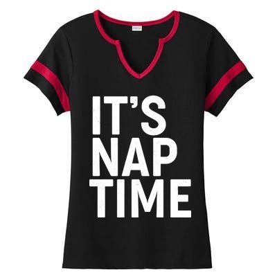 It's Nap Time Ladies Halftime Notch Neck Tee