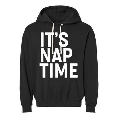 It's Nap Time Garment-Dyed Fleece Hoodie