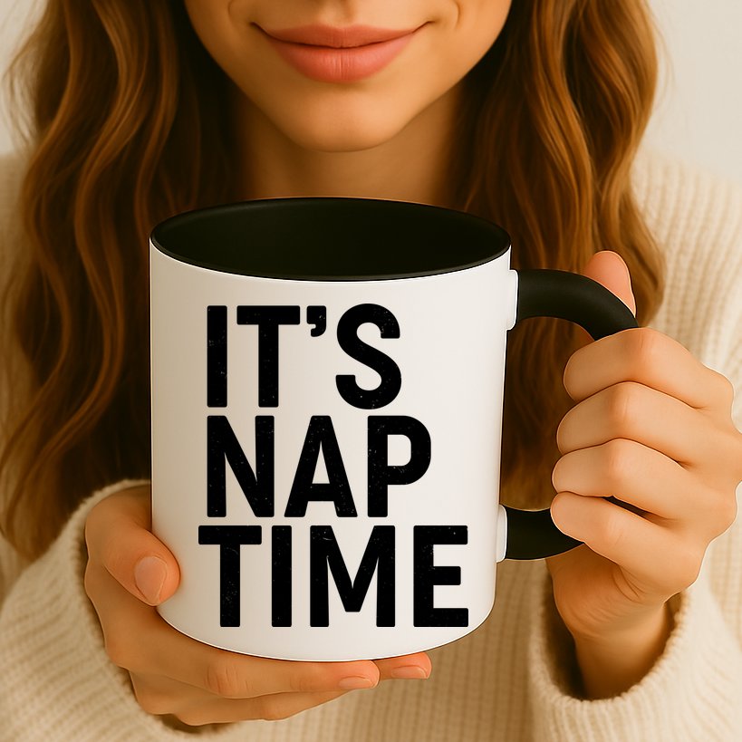 It's Nap Time Mug
