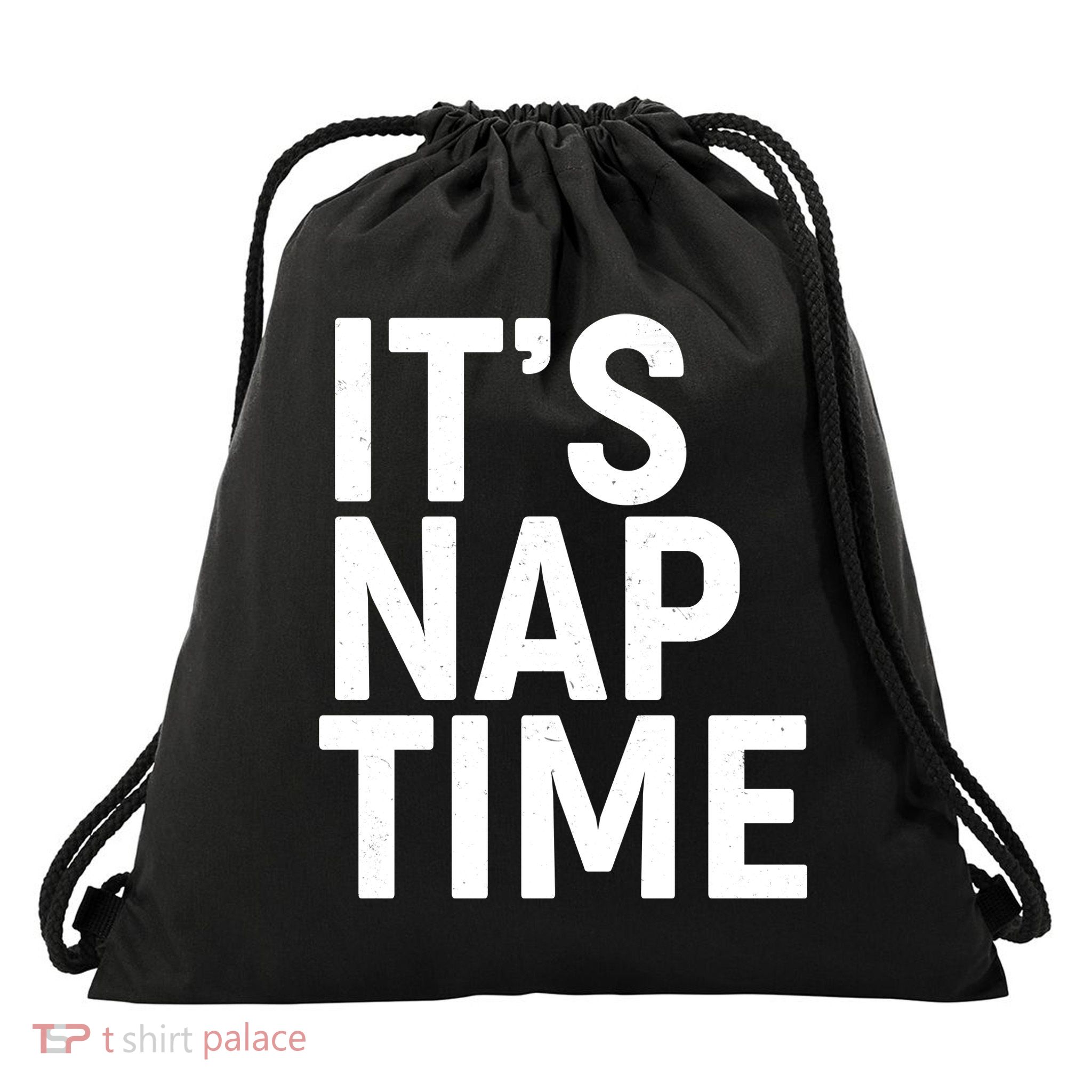 It's Nap Time Drawstring Bag