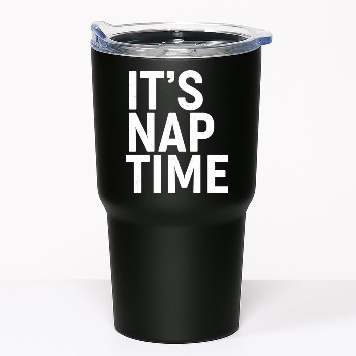 It's Nap Time Tumbler