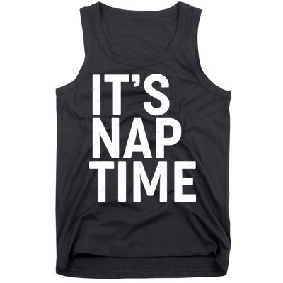 It's Nap Time Tank Top