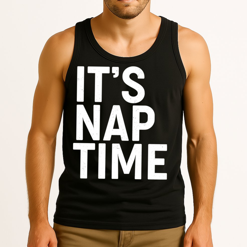 It's Nap Time Tank Top