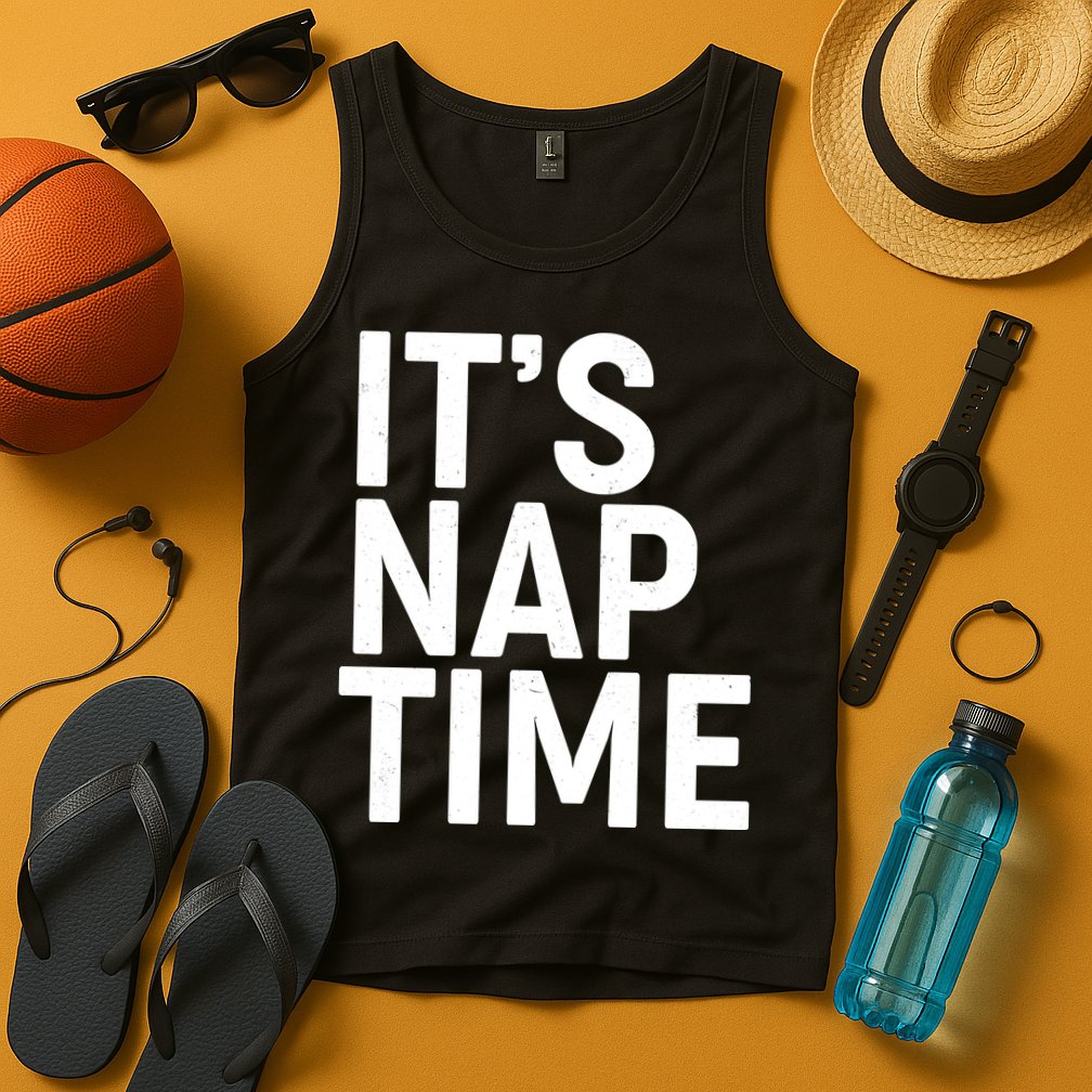 It's Nap Time Tank Top